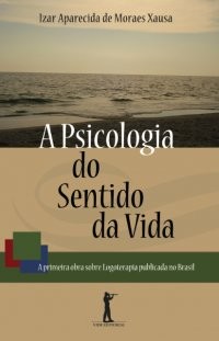 A PSICOLOGIA DO SENTIDO DA VIDA