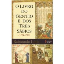 O LIVRO DO GENTIO E DOS TRÊS SÁBIOS (1274-1276)