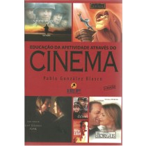 EDUCAÇÃO DA AFETIVIDADE ATRAVÉS DO CINEMA