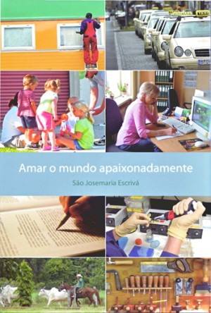 AMAR O MUNDO APAIXONADAMENTE