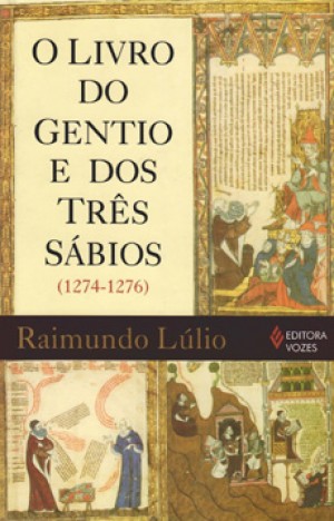 O LIVRO DO GENTIO E DOS TRÊS SÁBIOS (1274-1276)